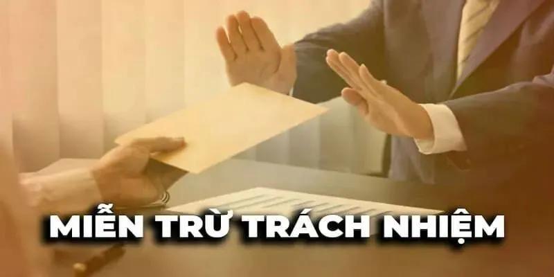 Chính sách miễn trừ trách nhiệm giúp người chơi tuân thủ hơn