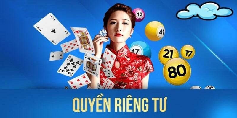 Điều khoản về quyền riêng tư trên trang chủ cổng game nổ hũ