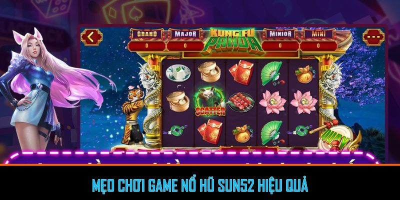 Mẹo chơi game nổ hũ Sun52 hiệu quả