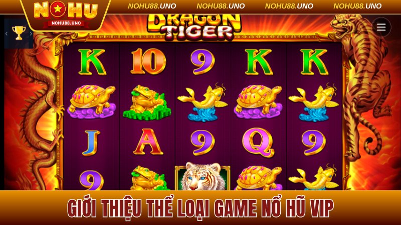 Giới thiệu thể loại game nổ hũ VIP