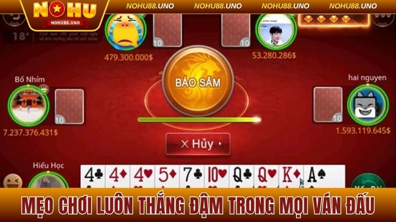 Mẹo chơi luôn thắng đậm trong mọi ván đấu